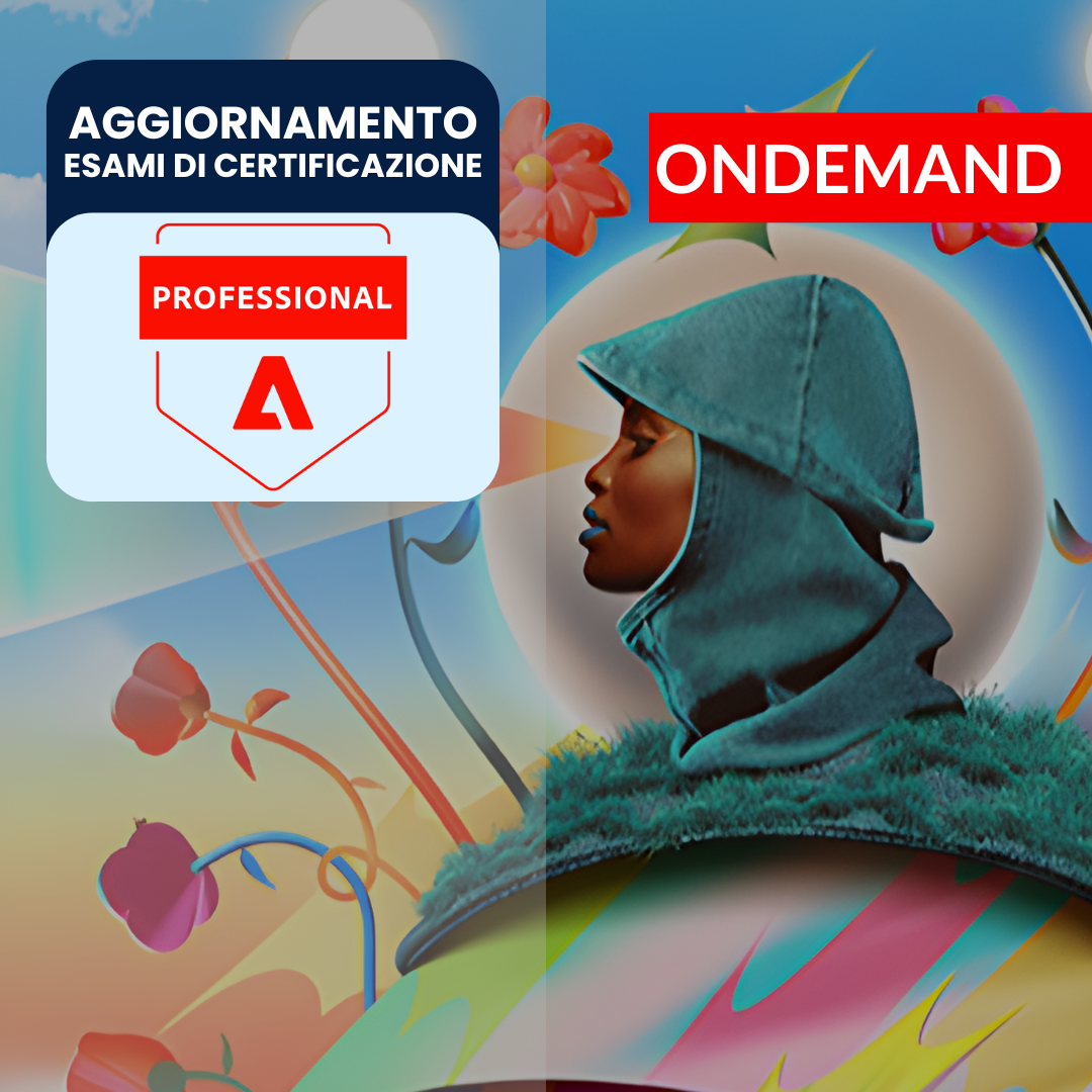 Adobe Aggiornamento Esami di Certificazione 2025 Ondemand