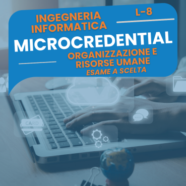 Organizzazione e risorse umane - Convalida CFU esame universitario L-8 - Microcredential Musa Formazione